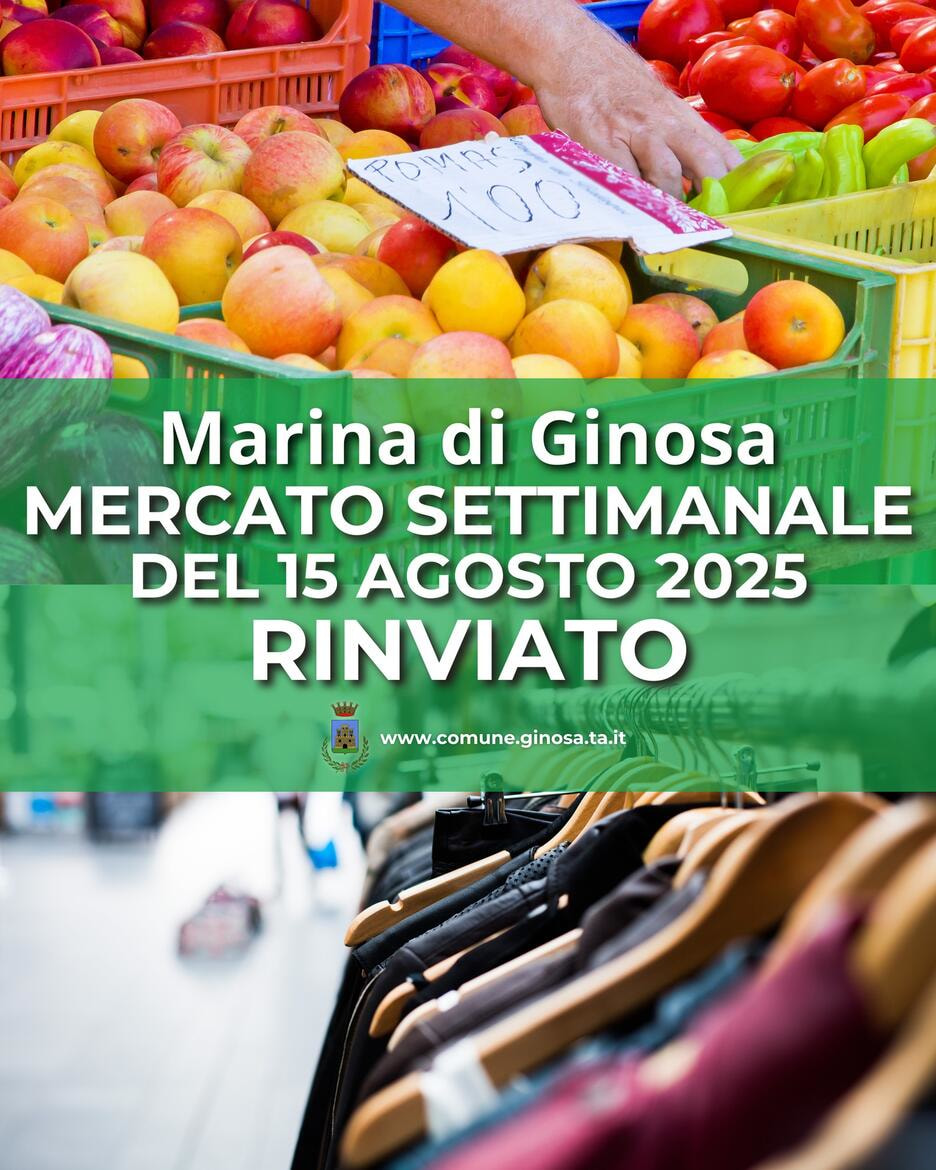 Rinvio mercato settimanale Marina di Ginosa 15/08/2025